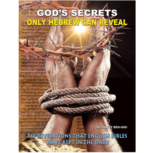 God's Secrets Only Hebrew Can Reveal