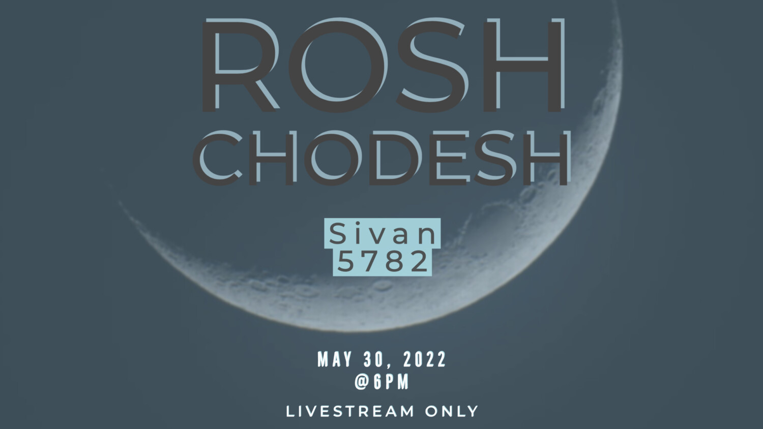 Rosh Chodesh Sivan 5782 El Shaddai Ministries