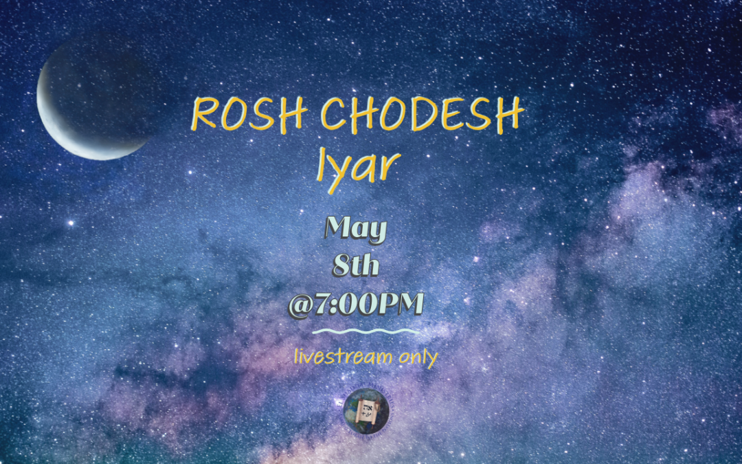 Rosh Chodesh Iyar 5784